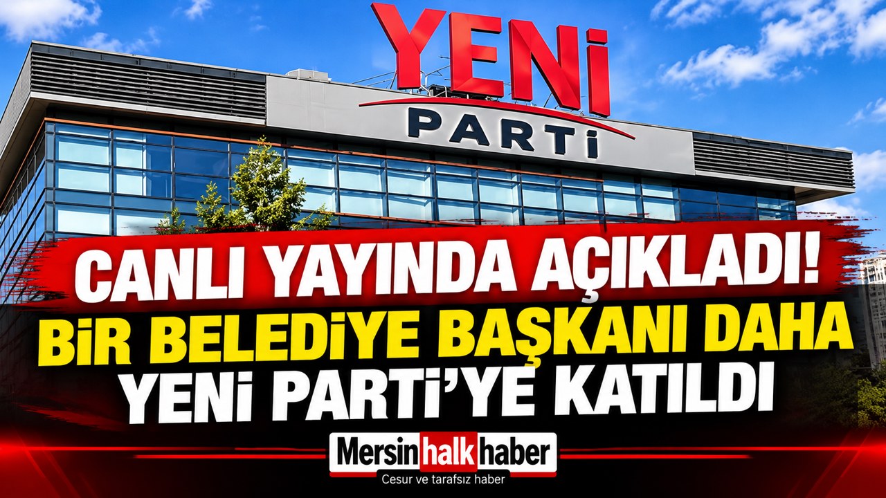 Canlı yayında açıkladı! Bir belediye başkanı daha YENİ Parti'ye katıldı